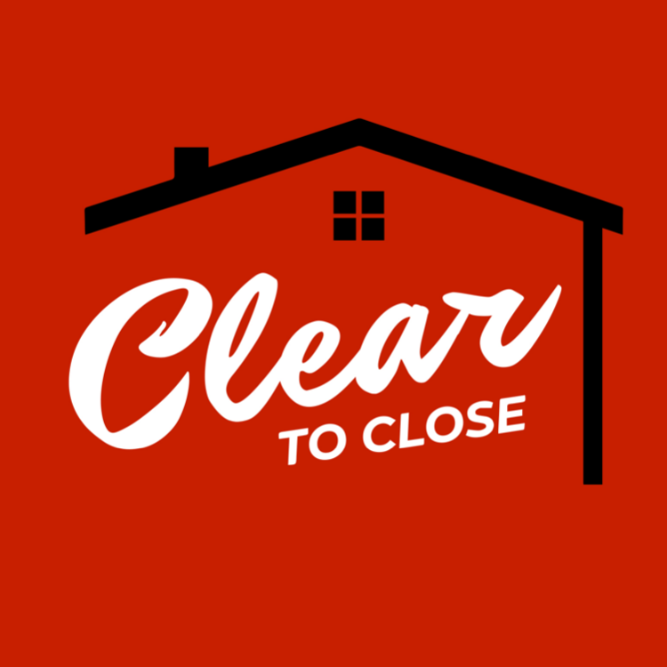 Clear To Close - PODCAST